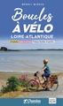 Fietsgids Loire-Atlantique boucles à vélo 20 bal. | Chamina