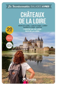 Wandelgids Loire - Châteaux de la Loire à pied 20 rando | Chamina