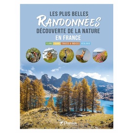 Wandelgids France plus belles randonnées découverte de la nature | Chamina