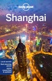 Reisgids City Guide Shanghai | Lonely Planet