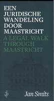 Een juridische wandeling door Maastricht