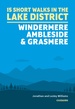 Wandelgids 15 Short Walks in the Lake District: Windermere Ambleside and Grasmere | Cicerone