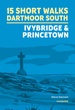 Wandelgids 15 Short Walks Dartmoor - South: Ivybridge and Princetown short walks | Cicerone