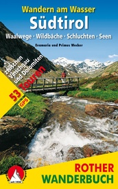 Wandelgids Zuid Tirol -Wandern am Wasser Südtirol | Rother Bergverlag