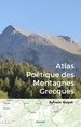 Reisgids Altas Poétiques des Montagnes Grecques | Anavasi