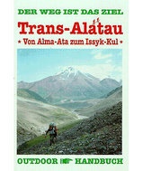 Wandelgids Trans-Alatau - Von Alma-Ata zum Issyk-Kul (Kazachstan - Kyrgizië) | Conrad Stein Verlag