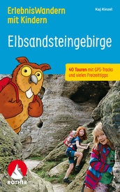 Wandelgids Elbsandsteingebirge, ErlebnisWandern mit Kindern | Rother Bergverlag