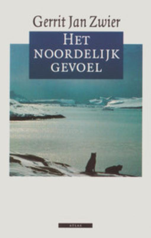 Online bestellen: Reisverhaal Noordelijk Gevoel | Gerrit Jan Zwier