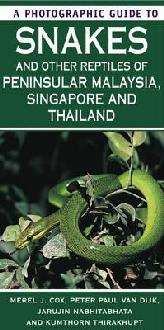 Photographic Guide to Snakes of Peninsular Malaysia, Singapore | Struik | Peter Paul Van Dijk