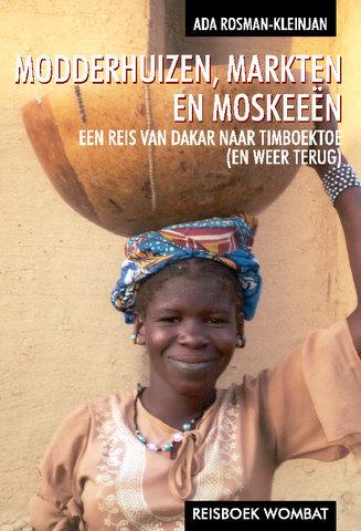 Online bestellen: Reisverhaal Modderhuizen, Markten en Moskeeën | Ada Rosman