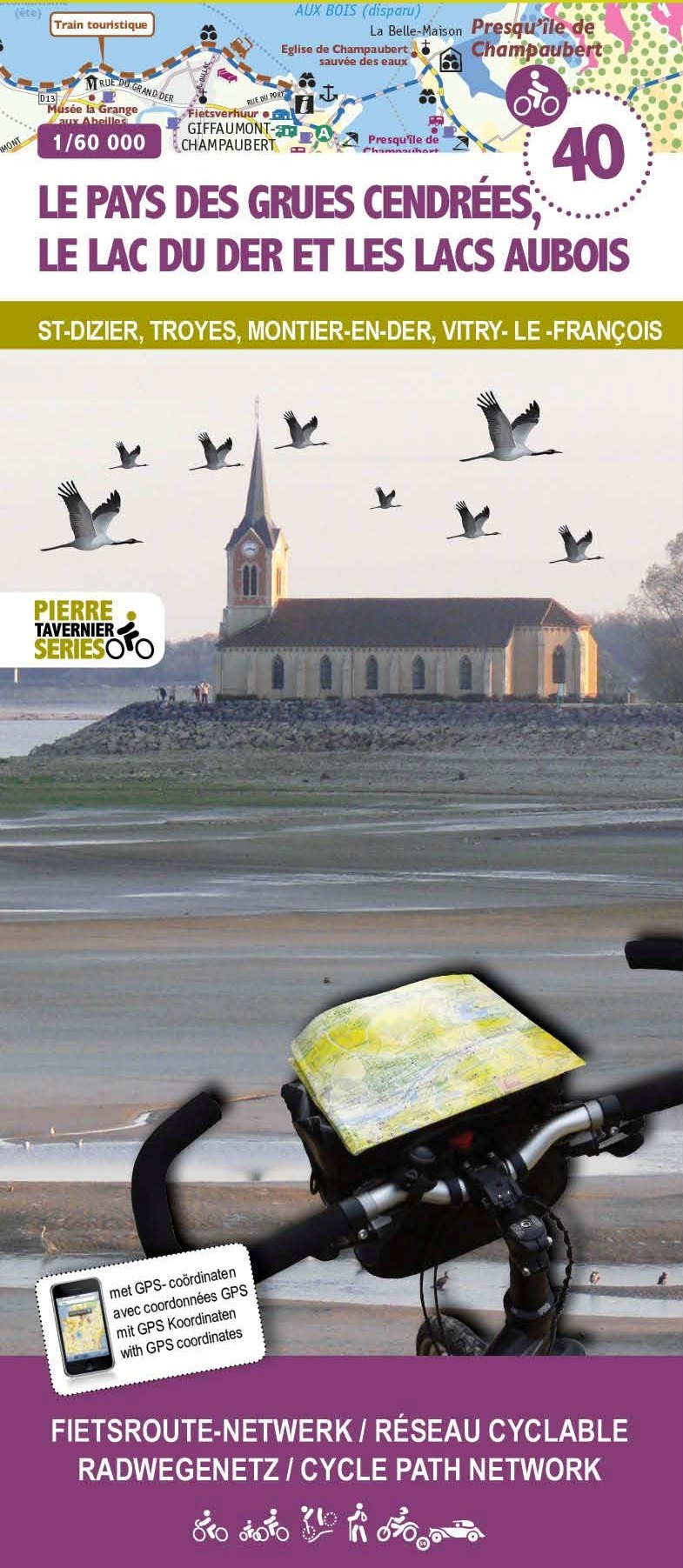 Online bestellen: Fietskaart 40 Fietsroute-Netwerk Le Pays des Grues Cendrees, Le lac de Der et les lacs Aubois - Frankrijk | Sportoena