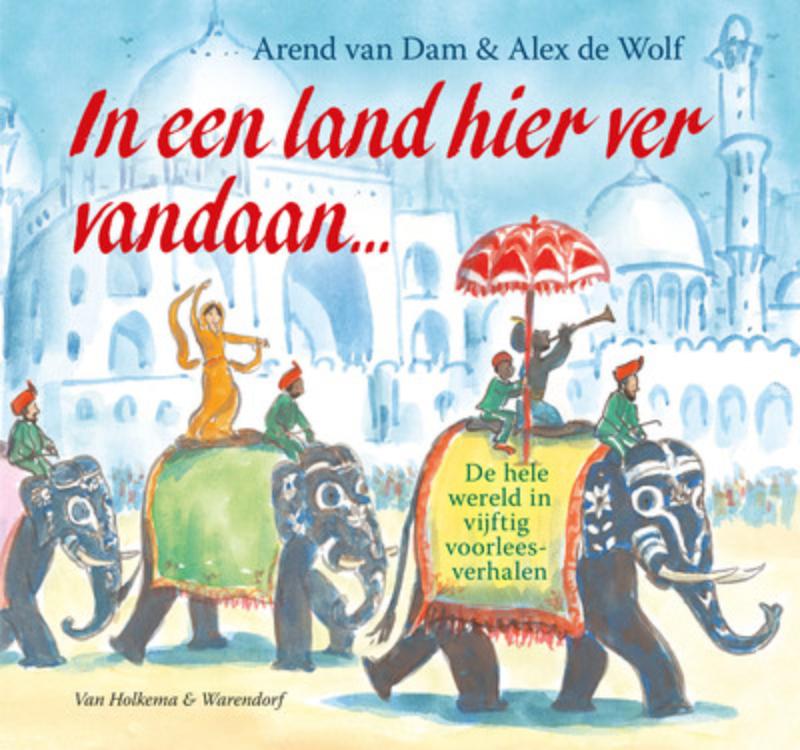 Kinderreisgids In een land hier ver vandaan... | van Holkema & Warendorf