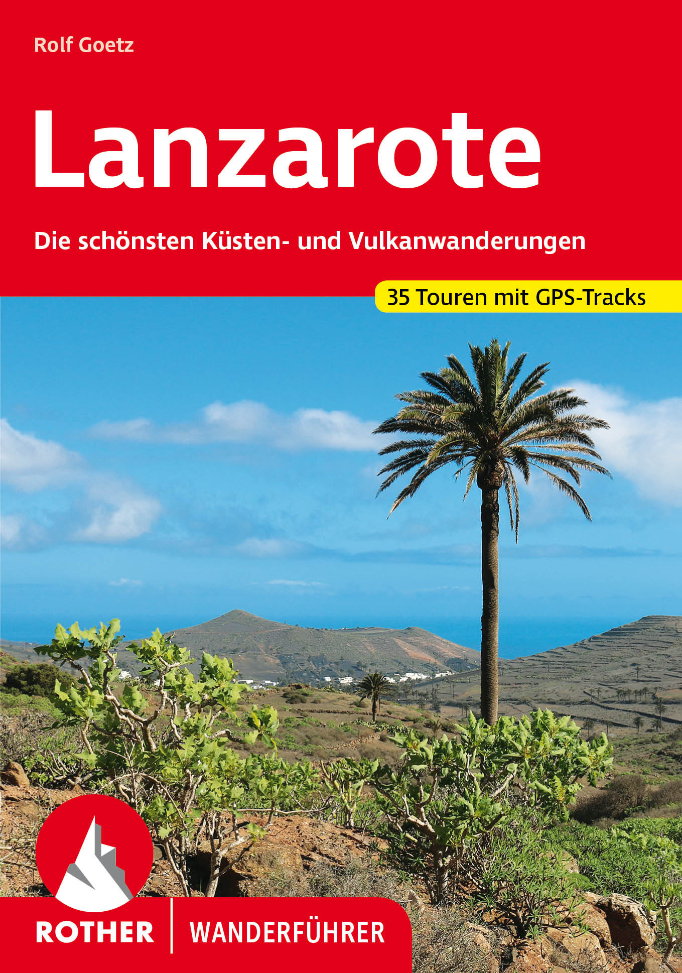 Online bestellen: Wandelgids Rother Wandefuhrer Spanje Lanzarote | Rother Bergverlag