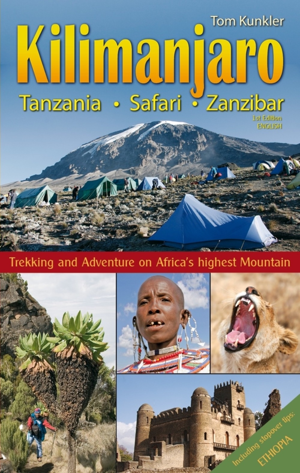 Online bestellen: Reisgids Klimgids Kilimanjaro, Tanzania, Safari, Zanzibar | Tom Kunkler