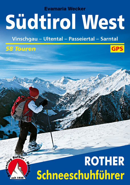 Online bestellen: Sneeuwschoenwandelgids Schneeschuhführer Südtirol West | Rother Bergverlag