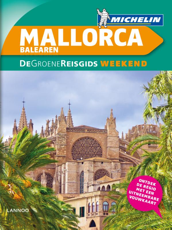 Online bestellen: Reisgids Michelin groene gids weekend Mallorca - De Balearen | Lannoo
