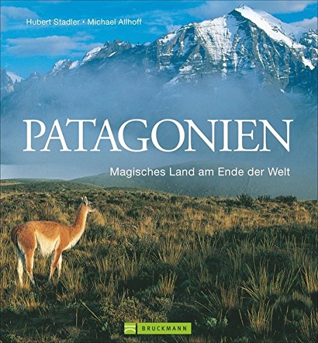 Online bestellen: Fotoboek Patagonië - Patagonien | Bruckmann Verlag