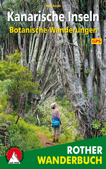 Online bestellen: Wandelgids Rother Wandefuhrer Spanje Canarische eilanden - Botanische Wanderungen Kanarische Inseln | Rother Bergverlag