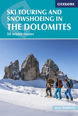 Online bestellen: Sneeuwschoenwandelgids Ski Touring and Snowshoeing in the Dolomites - Dolomieten | Cicerone