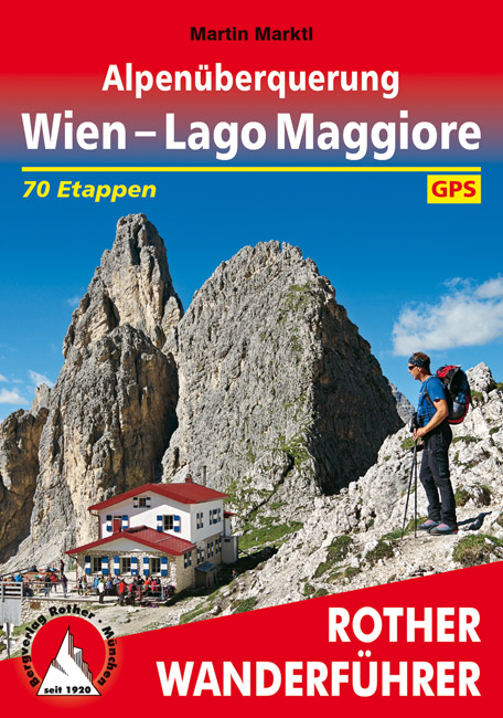 Online bestellen: Wandelgids Alpenüberquerung Wien - Lago Maggiore | Rother Bergverlag