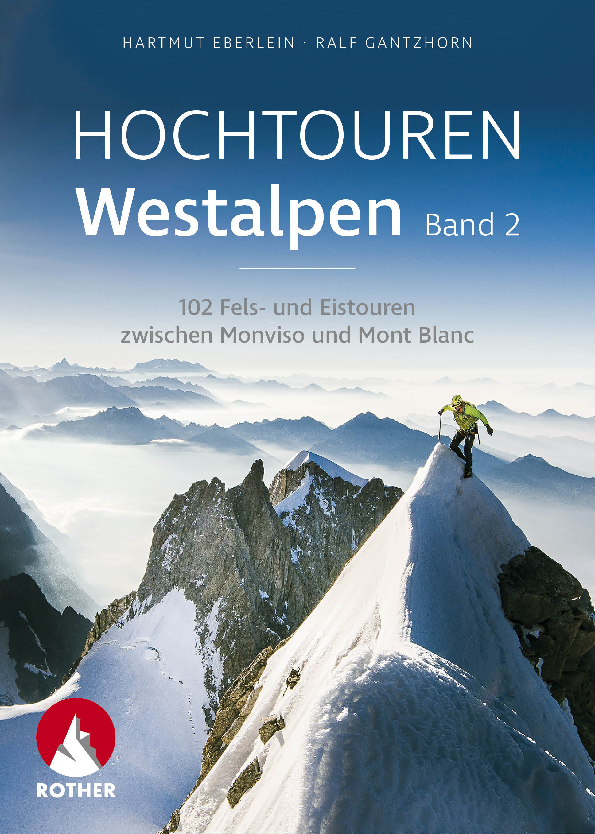 Online bestellen: Klimgids - Klettersteiggids Hochtouren Westalpen band 2 | Rother Bergverlag