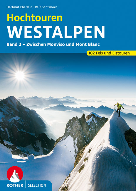 Online bestellen: Klimgids - Klettersteiggids Hochtouren Westalpen band 2 | Rother Bergverlag