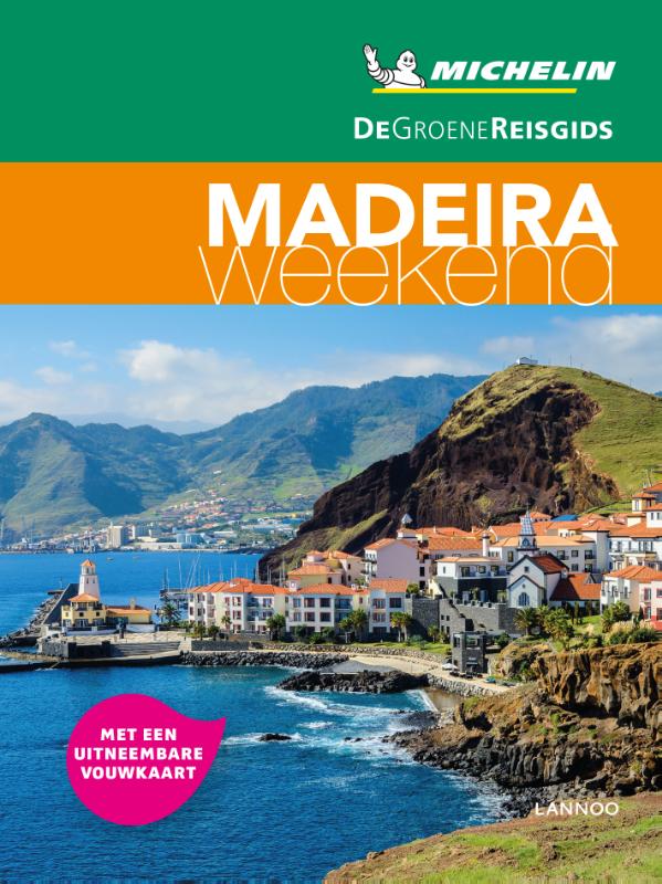 Online bestellen: Reisgids Michelin groene gids weekend Madeira | Lannoo