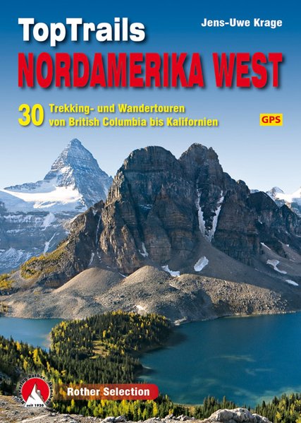 Online bestellen: Wandelgids TopTrails Nordamerika West - Noordwest USA | Rother Bergverlag