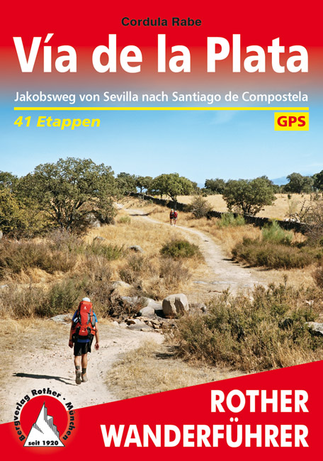 Online bestellen: Wandelgids 291 Rother Wandefuhrer Spanje Via de la Plata | Rother Bergverlag