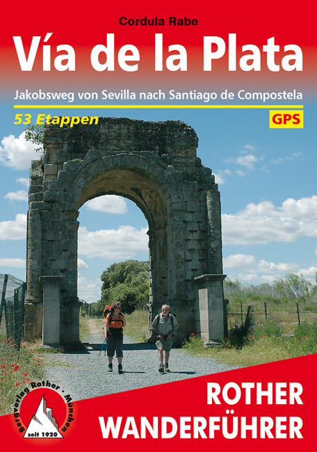 Online bestellen: Wandelgids 291 Via de la Plata | Rother Bergverlag