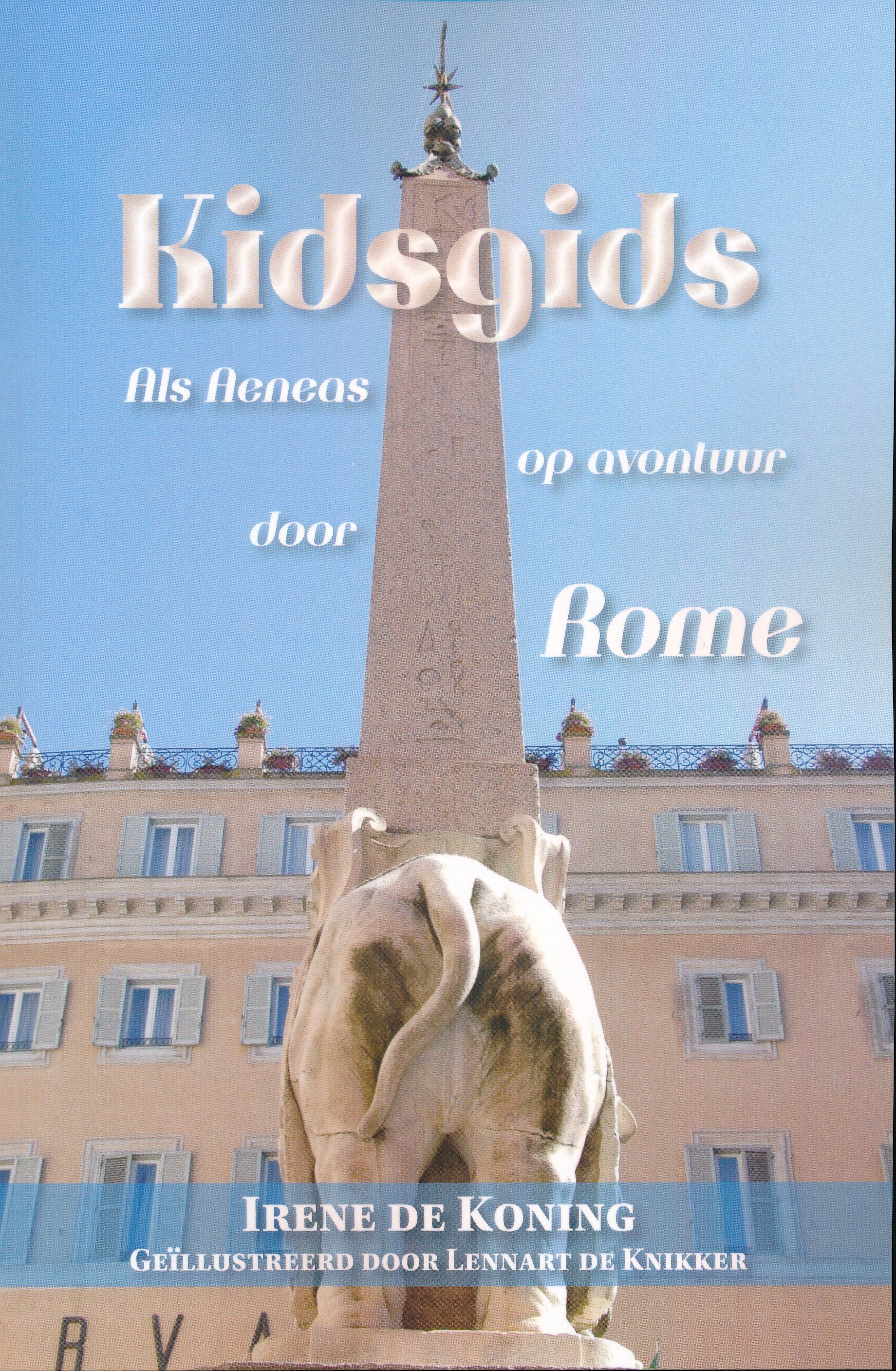 Online bestellen: Kinderreisgids Kidsgids Als Aeneas op avontuur door Rome | Boekscout