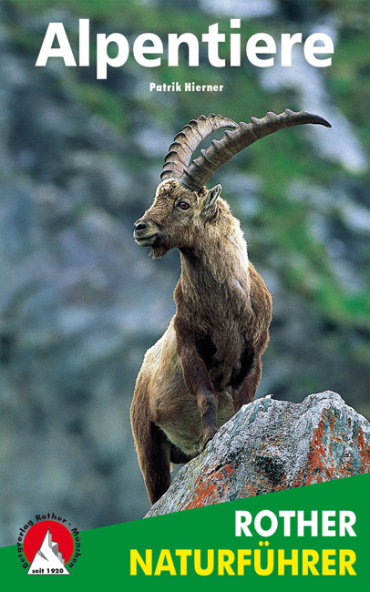 Online bestellen: Natuurgids Alpentiere - Fauna, dieren van de Alpen | Rother Bergverlag