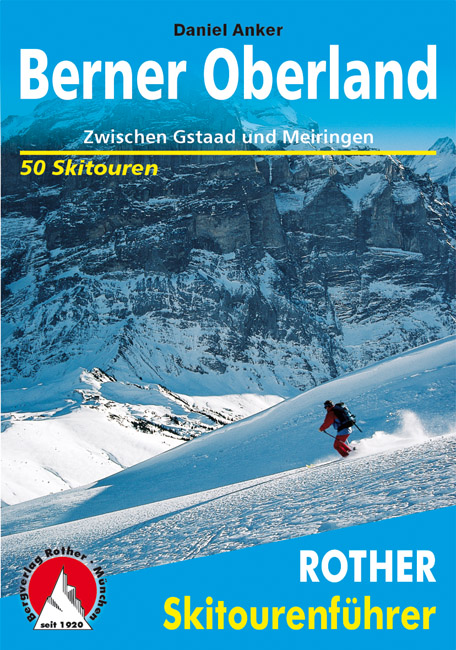 Online bestellen: Tourskigids Skitourenführer Berner Oberland | Rother Bergverlag