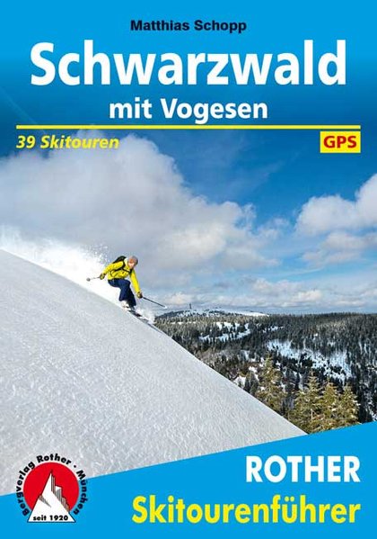 Online bestellen: Tourskigids Skitourenführer Schwarzwald mit Vogesen - Zwarte Woud en Vogezen | Rother Bergverlag