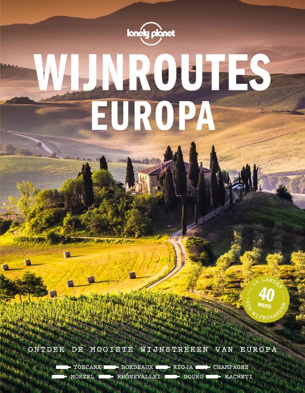 Online bestellen: Reisgids Lonely Planet NL Wijnroutes Europa | Kosmos Uitgevers