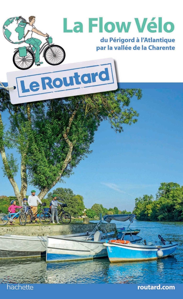 Online bestellen: Fietsgids La Flow vélo: Du Périgord à l Atlantique par la vallée de la Charente | Le Routard