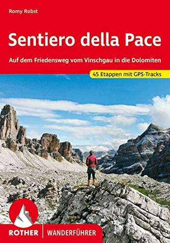 Online bestellen: Wandelgids Sentiero della Pace | Rother Bergverlag