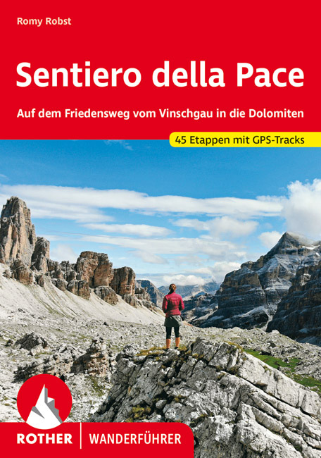 Online bestellen: Wandelgids Sentiero della Pace | Rother Bergverlag