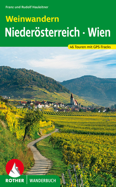 Online bestellen: Wandelgids Weinwandern Niederösterreich - Wien | Rother Bergverlag