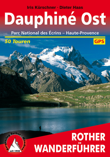 Online bestellen: Wandelgids 28 Dauphiné Ost - Ecrins - Haute Provence | Rother Bergverlag