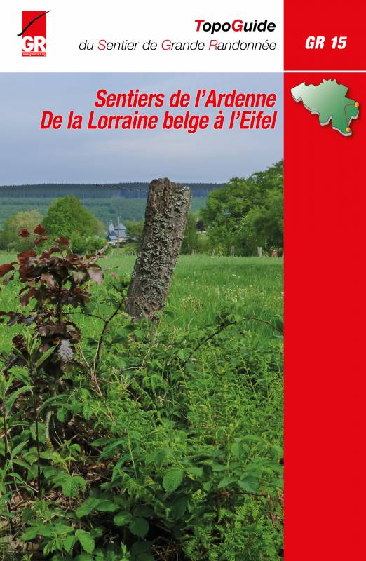 Wandelgids 15 Sentiers de l'Ardenne - de la Lorraine Belge à l'Eifel | GR Sentiers