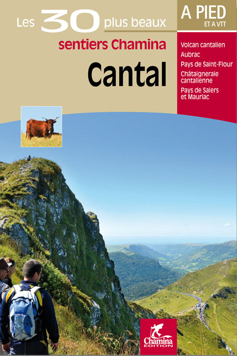 Online bestellen: Wandelgids Cantal - les plus beaux sentiers | Chamina