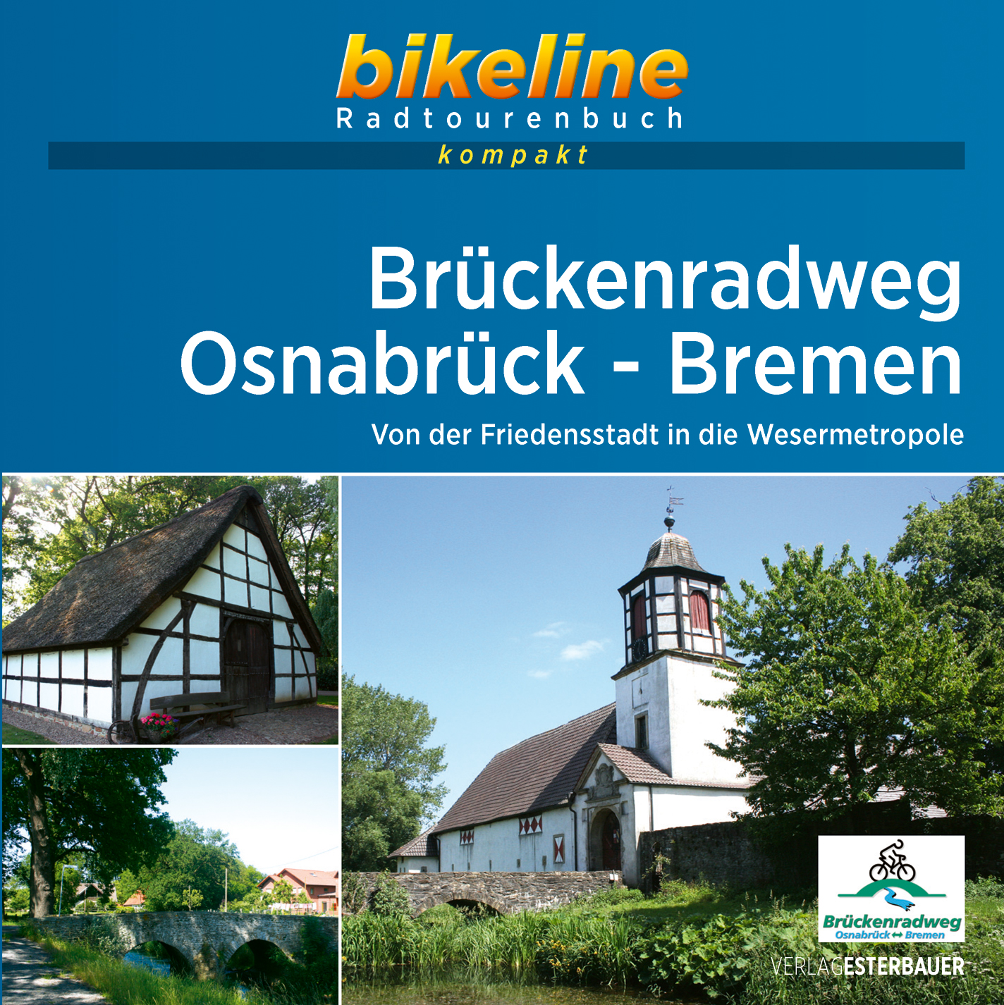 Online bestellen: Fietsgids Bikeline Radtourenbuch kompakt Brückenradweg Osnabrück - Bremen | Esterbauer