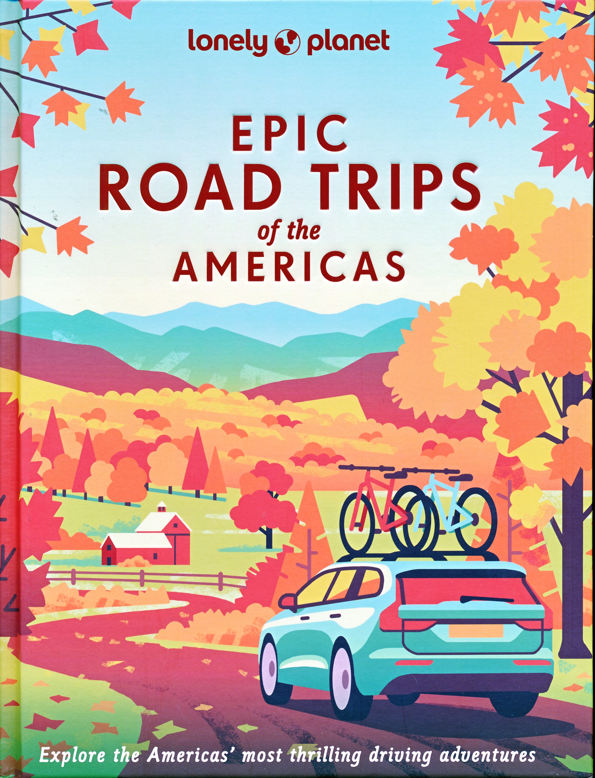 Reisgids Road Trips of the Americas | Lonely Planet