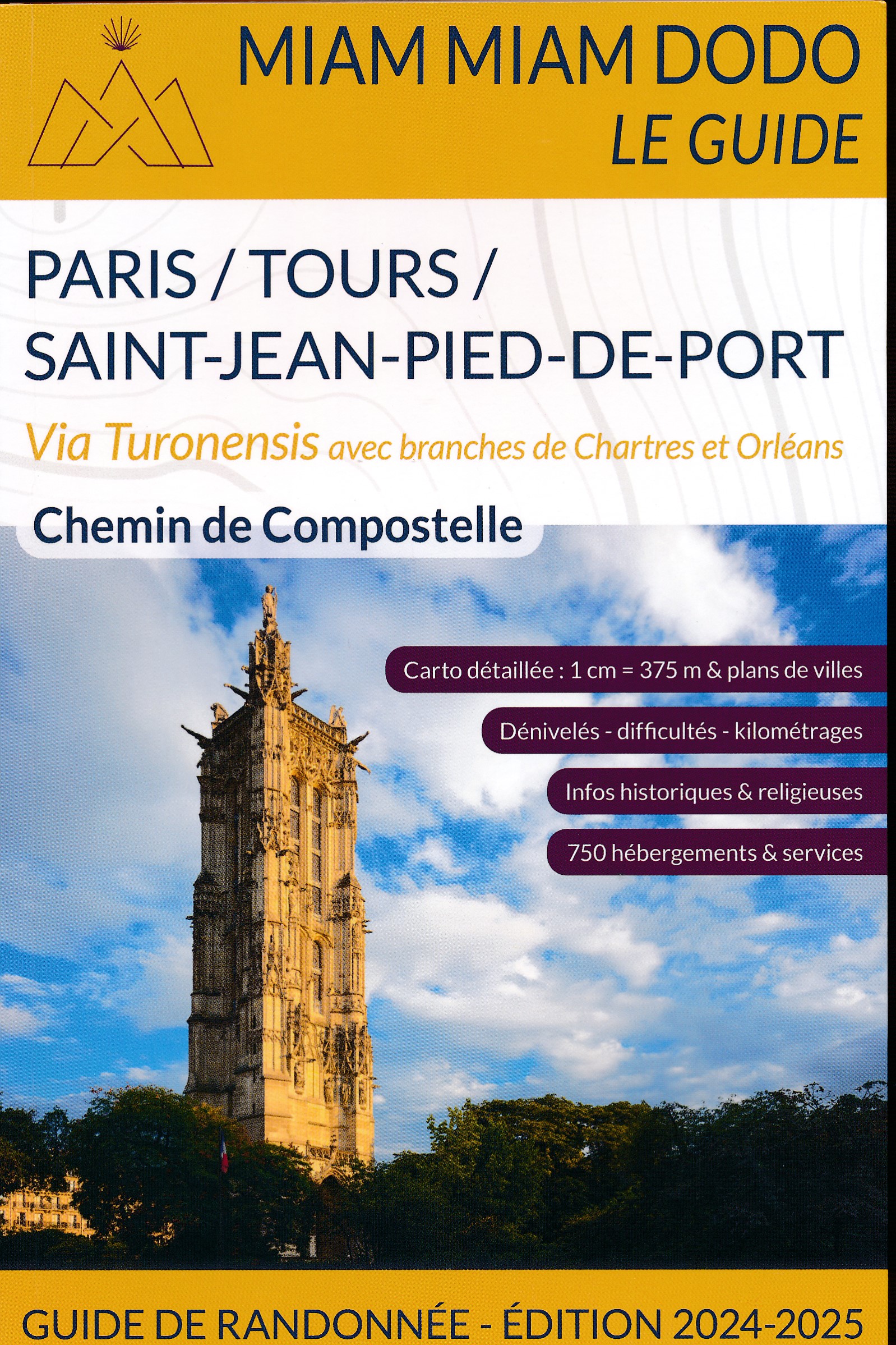 Online bestellen: Wandelgids - Pelgrimsroute Miam Miam Dodo Paris - Tours - Saint Jean Pied de Port, Via Turonensis | Les Editions du Vieux Crayon