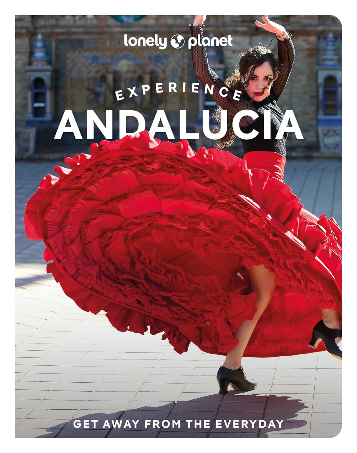 Online bestellen: Reisgids Experience Andalucia | Lonely Planet