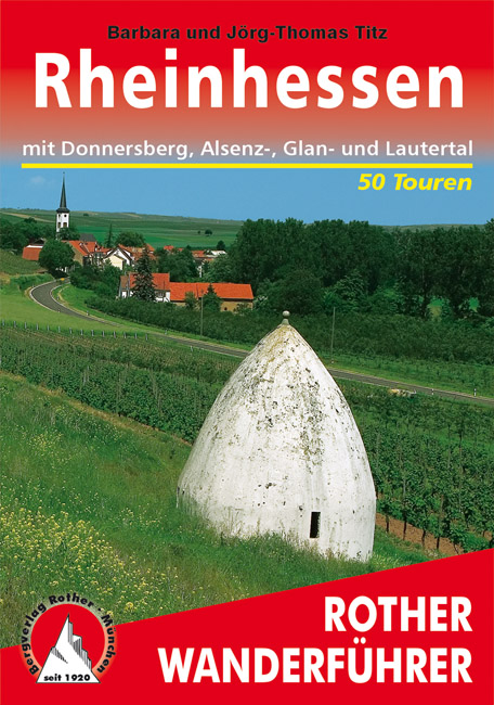 Online bestellen: Wandelgids Rheinhessen mit Donnersberg, Alsenz-, Glan- und Lautertal | Rother Bergverlag