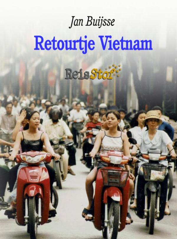 Online bestellen: Reisverhaal Retourtje Vietnam | Jan Buijsse