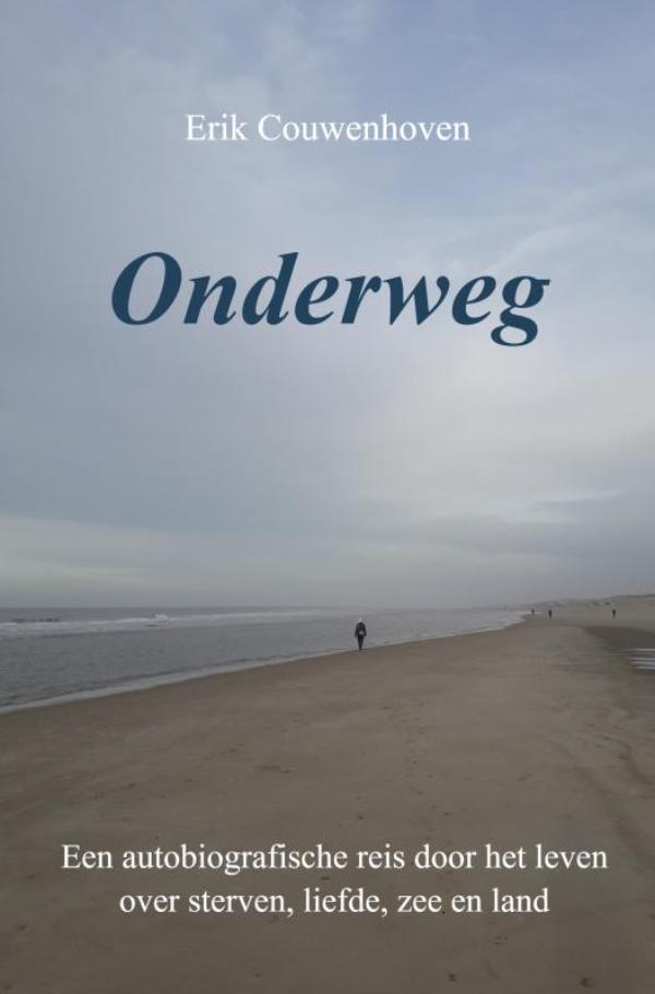 Reisverhaal Onderweg | Erik Couwenhoven