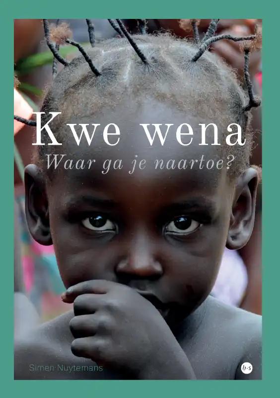 Reisverhaal Kwe Wena | Simen N…